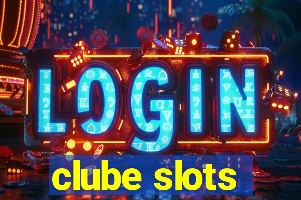 clube slots